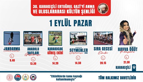 30. Karakeçili Ertuürul Gazi'yi Anma ve Uluslararası Kültür Şenliği Programı